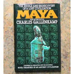 Maya the Riddle and Rediscovery of a Lost Civilization. Third Revised 