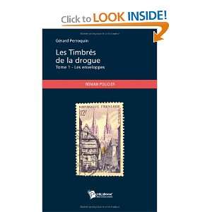  Les Timbres de la Drogue (French Edition) (9782748346619 