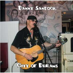  City of Dreams Danny Sandock Music