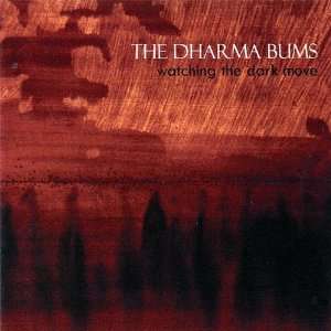  Watching the Dark Move Dharma Bums Music