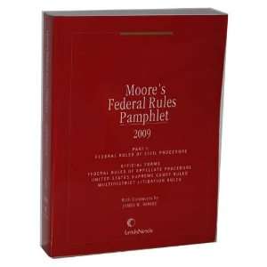  Moores Federal Rules Pamphlet 2009 (Part 1 Federal Rules 