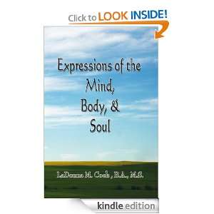 Expressions of the Mind, Body, & Soul LaDonna M. Cook B.A. M.S 