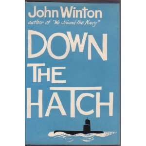  Down the Hatch John Winton Books