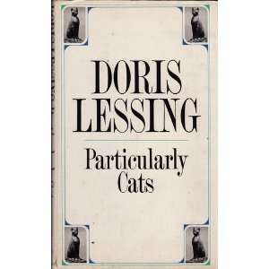  PARTICULARLY CATS (9780671554767) Doris Lessing Books