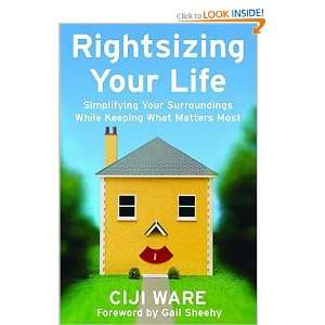  Rightsizing Your Life Simplifying Your Surroundings While 