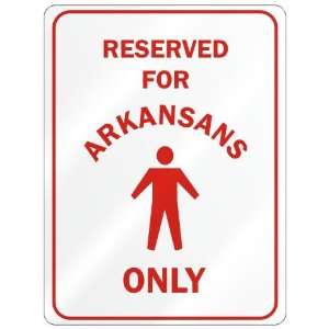   FOR  ARKANSAN ONLY  PARKING SIGN STATE ARKANSAS