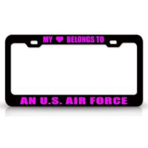 MY HEART BELONGS TO AN U.S. AIR FORCE Occupation Metal Auto License 
