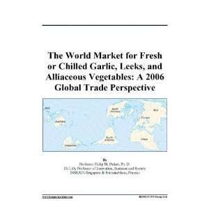  Market for Fresh or Chilled Garlic, Leeks, and Alliaceous Vegetables 
