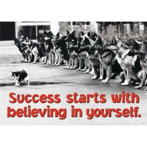  Success Starts with Believing in Yourself Poster