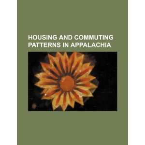  Housing and commuting patterns in Appalachia 
