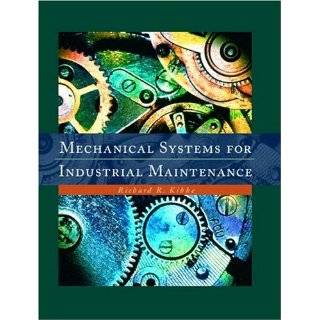 Mechanical Systems for Industrial Maintenance by Richard R. Kibbe (Jun 