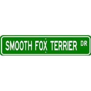  Smooth Fox Terrier STREET SIGN ~ High Quality Aluminum 