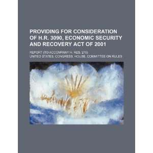  for consideration of H.R. 3090, Economic Security and Recovery Act 