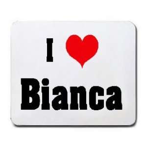  I Love/Heart Bianca Mousepad