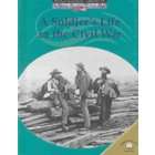 Non Fiction A Soldiers Life in the Civil War