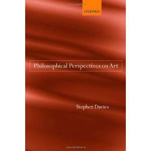   Philosophical Perspectives on Art [Hardcover] Stephen Davies Books