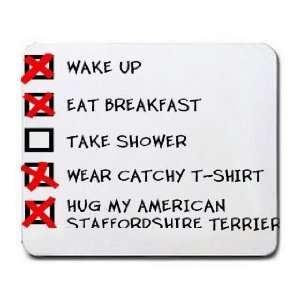   MY AMERICAN STAFFORDSHIRE TERRIER CHECKLIST Mousepad