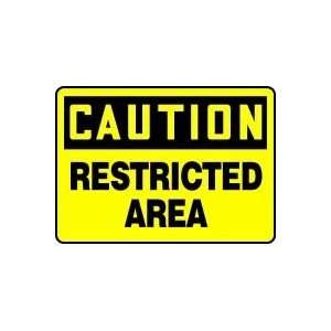  CAUTION Restricted Area 10 x 14 Dura Fiberglass Sign 