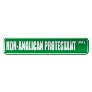   NON ANGLICAN PROTESTANT WAY  STREET SIGN RELIGION