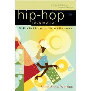 Hip Hop Redemption Finding God in the Rhythm and the Rhyme (Engaging 