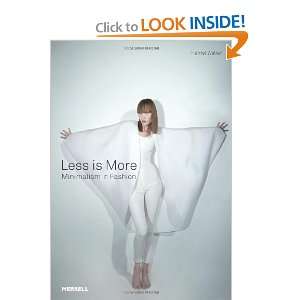  Less is More Minimalism in Fashion [Hardcover] Harriet 