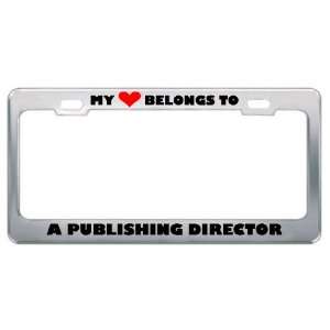 My Heart Belongs To A Publishing Director Career Profession Metal 