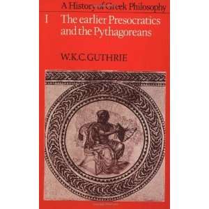  Philosophy Volume 1, The Earlier Presocratics and the Pythagoreans 
