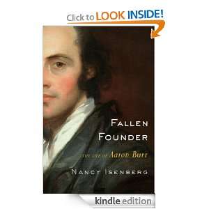 UC_Fallen Founder The Life of Aaron Burr Nancy Isenberg  
