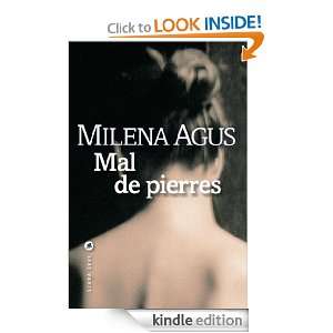 Mal de pierres (LITTERATUR) (French Edition) Milena AGUS, Dominique 