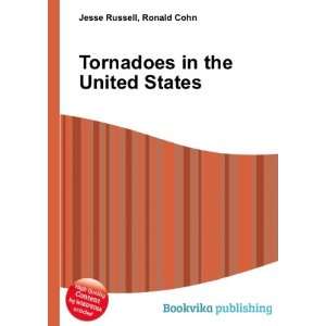  Tornadoes in the United States Ronald Cohn Jesse Russell 