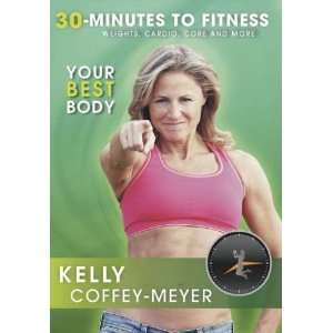 Kelly Coffey Meyers 30 Minutes to Fitness Your Best Body  
