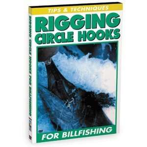   DVD Tips & Techniques For Rigging Circle Hooks 