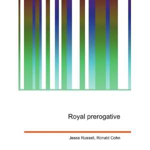  Royal prerogative Ronald Cohn Jesse Russell Books