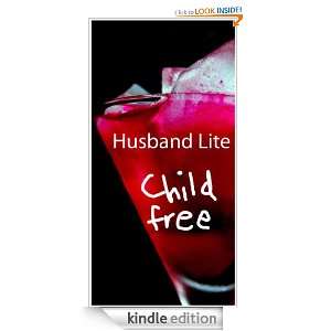 Husband Lite, Child Free (The Cinzano Girls Mysteries) l ck  