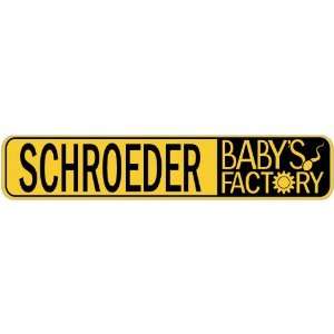   SCHROEDER BABY FACTORY  STREET SIGN