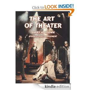 The Art of Theater larry brown  Kindle Store