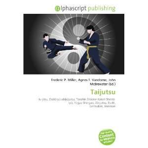  Taijutsu (French Edition) (9786134288163) Books