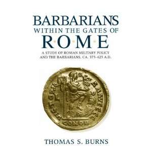  Barbarians within the Gates of Rome  A Study of Roman 