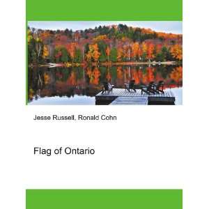  Flag of Ontario Ronald Cohn Jesse Russell Books