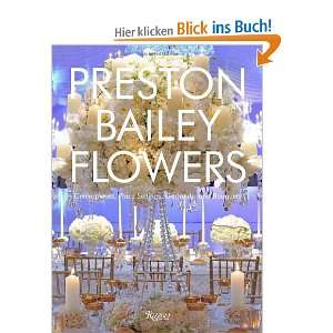 Preston Bailey Flowers Centerpieces, Place Setting, Ceremonies, and 