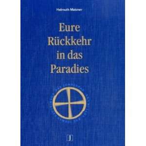 Eure Rückkehr in das Paradies  Helmuth Matzner Bücher