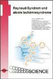 Raynaud Syndrom und akrale Ischämiesyndrome