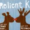 Forget & Not Slow Down Relient K  Musik