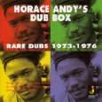 Horace AndyS Dub Box Rare Dubs 1973 1976 von Horace Andys Dub Box 