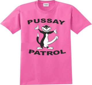   OUT HOLIDAY T SHIRT PUSSAY PATROL CAN BE PERSONALISED ANY SIZE COLOUR