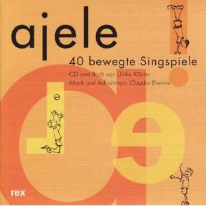 Ajele. CD 40 bewegte Singspiele  Claudio Brentini Bücher