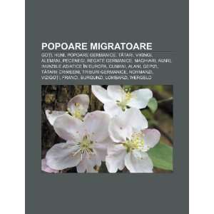 Popoare Migratoare Go I, Huni, Popoare Germanice, T Tari, Vikingi 