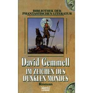 Im Zeichen des dunklen Mondes  David Gemmell Bücher