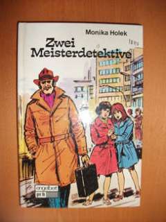 Zwei Meisterdetektive von Monika Holek, gebunden, Erstausg. 78 in 