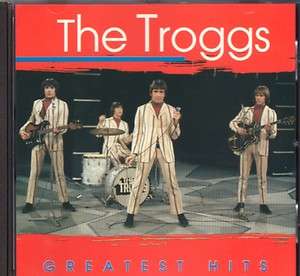 THE TROGGS   GREATEST HITS    CD m.  WILD THING + LOVE IS ALL AROUND 